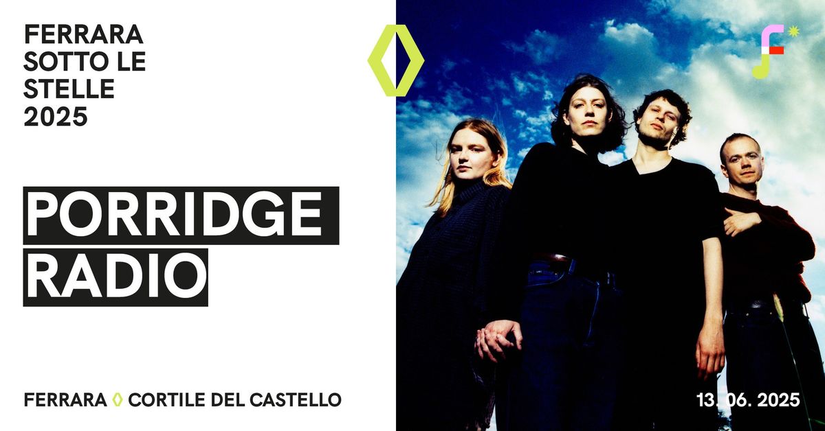 13.06 | Porridge Radio a Ferrara Sotto Le Stelle - Cortile del Castello Estense