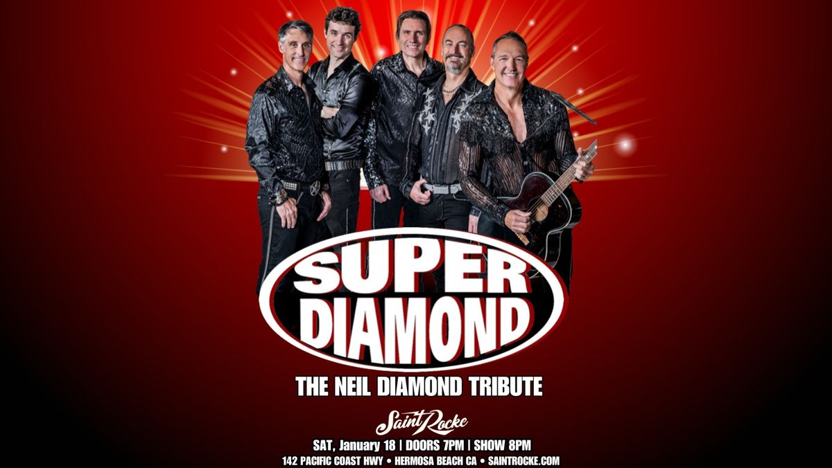 Super Diamond: The Neil Diamond Tribute