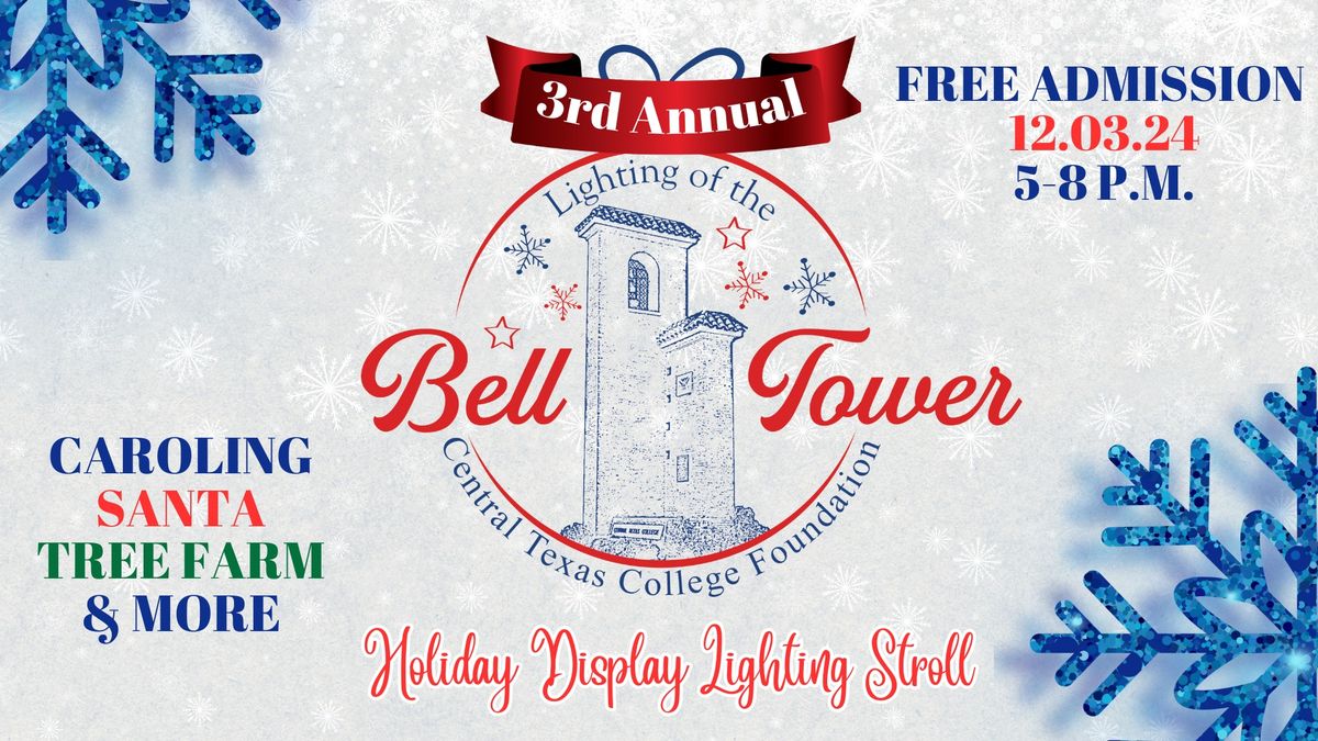 3rd Annual Lighting of the Bell Tower