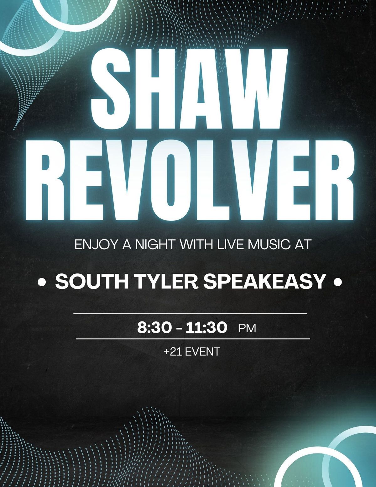 Shaw Revolver live at South Tyler Speakeasy 