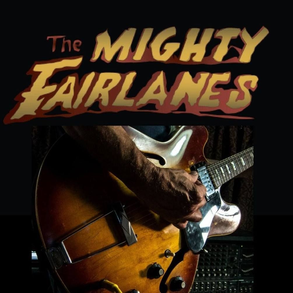 The Mighty Fairlanes