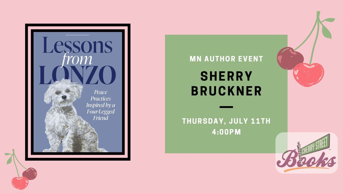 MN Author Event: Sherry Bruckner (Lessons From Lonzo)