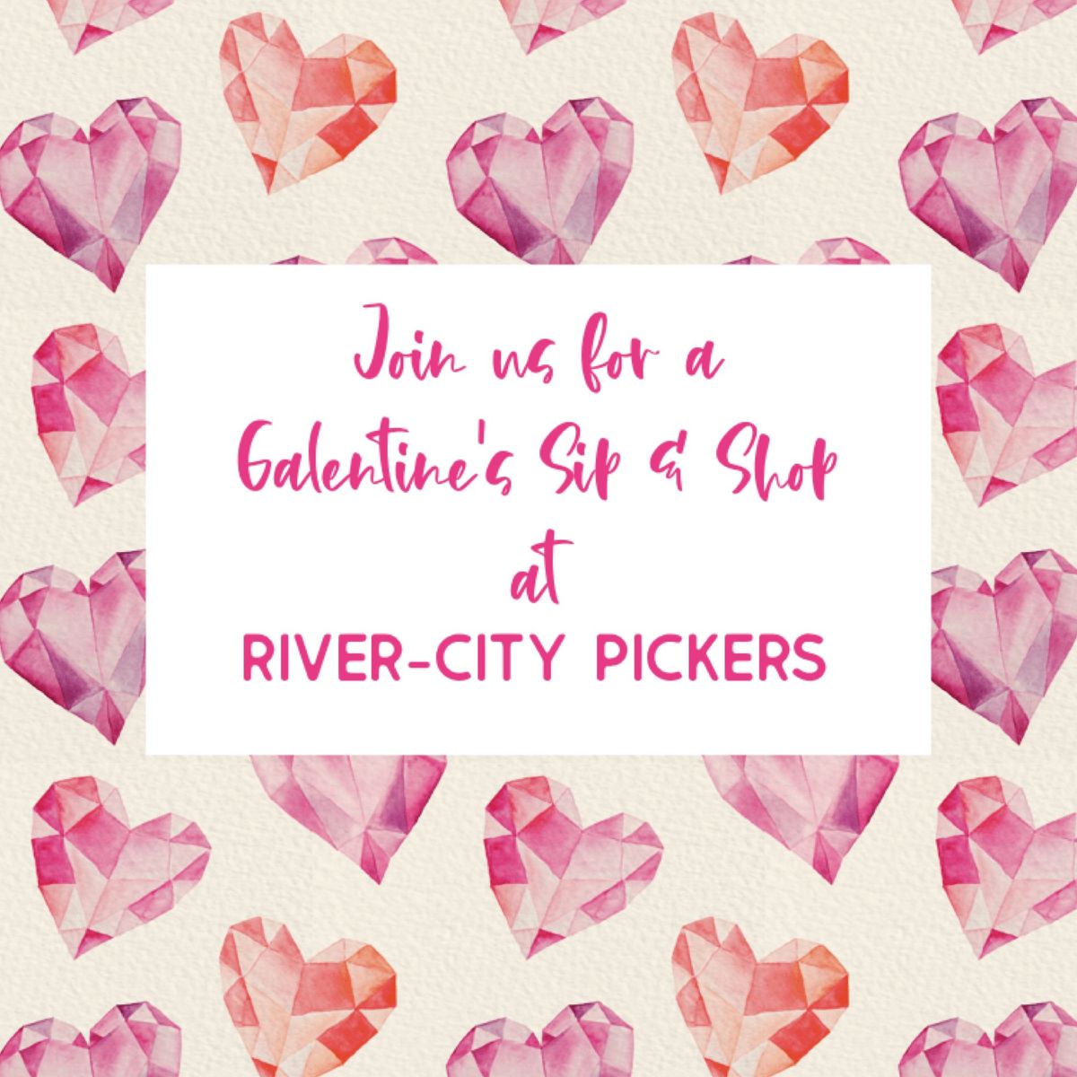 Galentine's Sip and Shop