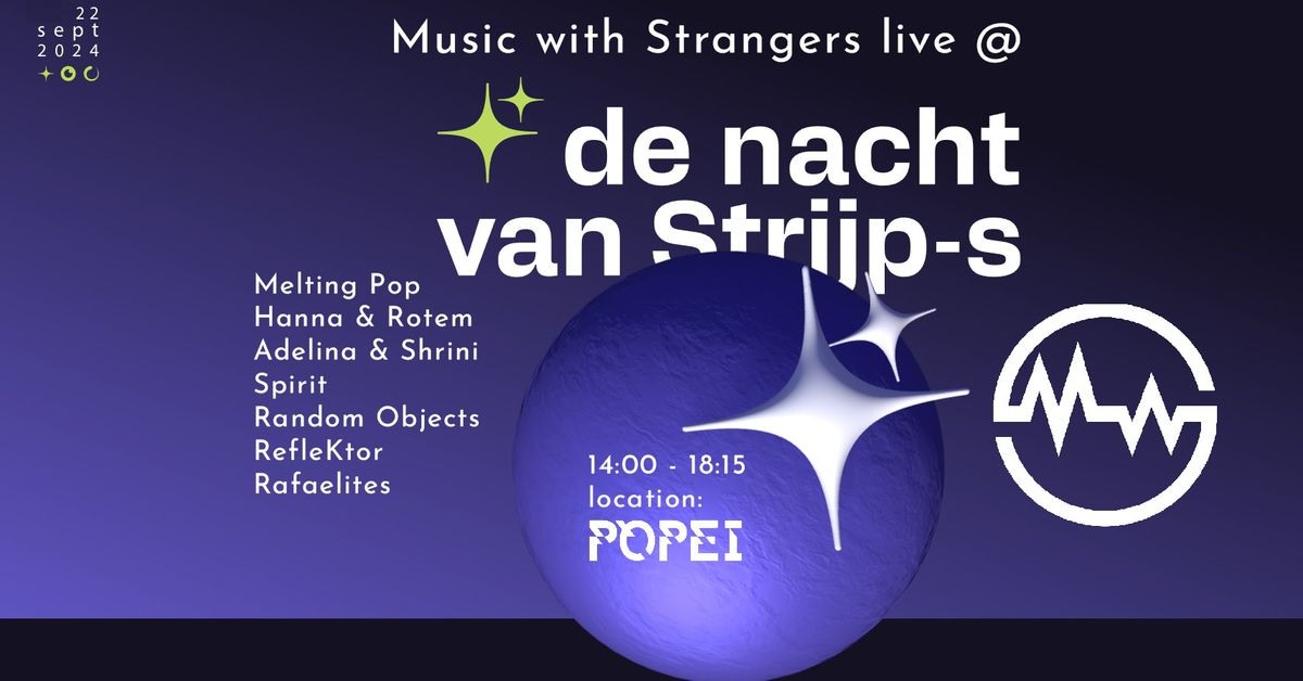 Music with Strangers @ Nacht van Strijp-S