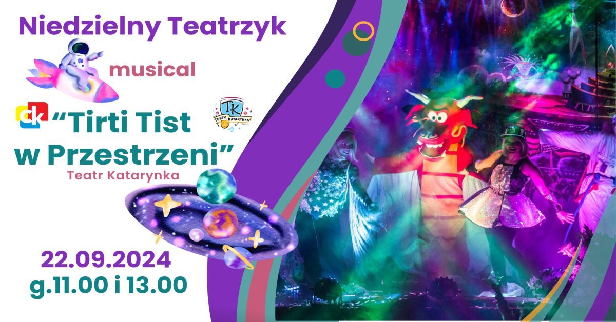 Musical \u201cTirti Tist w Przestrzeni\u201d