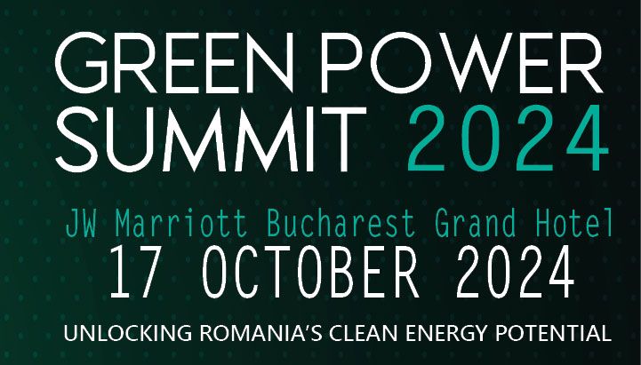 GREEN POWER SUMMIT 2024 - UNLOCKING ROMANIA\u2019S CLEAN ENERGY POTENTIAL