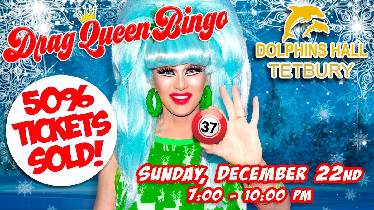 DRAG QUEEN BINGO at Dolphins Hall Tetbury