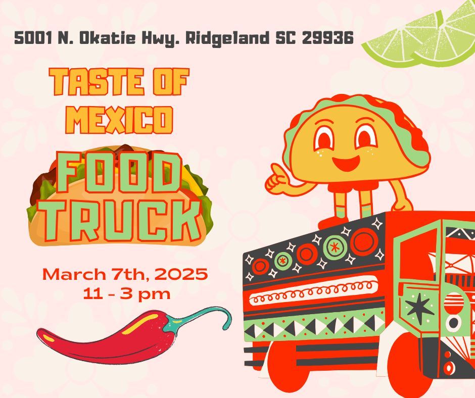 Weekly Food Truck - Taste of Mexico\ud83c\udf2e\ud83c\udf2f