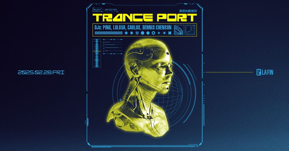 La Fin: Trance Port