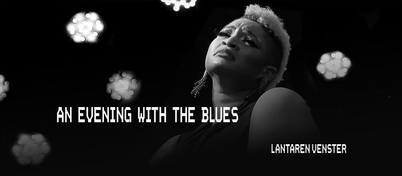 An Evening With The Blues | LantarenVenster (UITVERKOCHT)