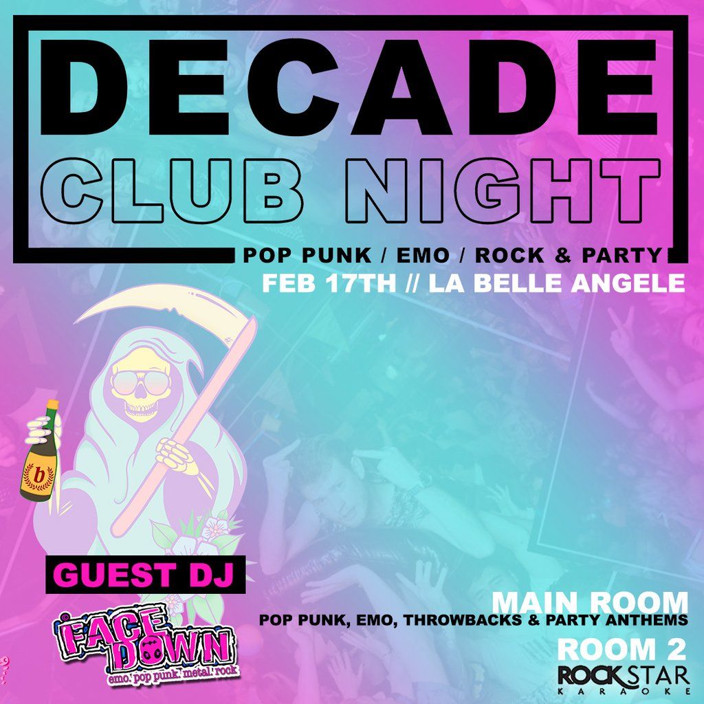 Decade Club Night (Emo, Pop Punk & Party bangers ft Karaoke)