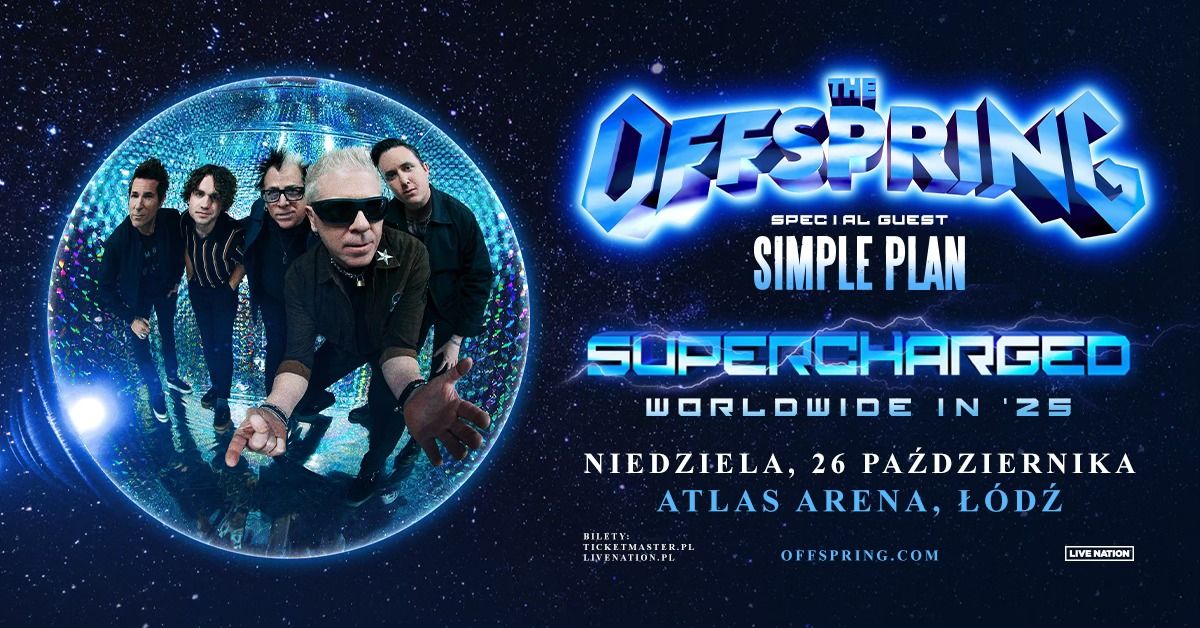 The Offspring: Supercharged Worldwide in \u201925 \u2013 Official Event, 26.10.2025, Atlas Arena, \u0141\u00f3d\u017a