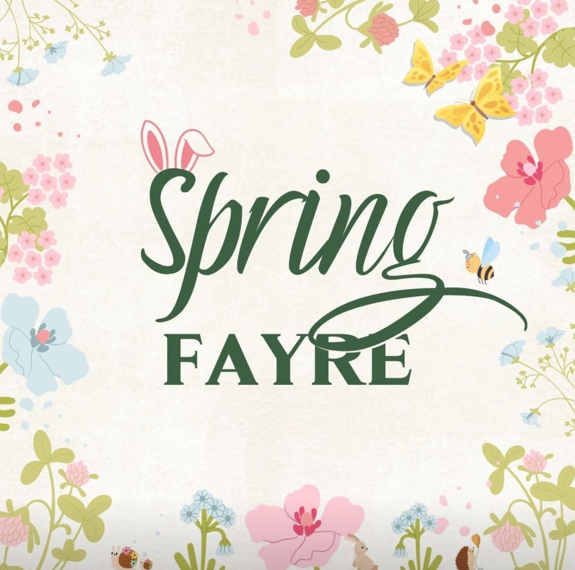 \ud83d\udc23\ud83d\udc90 Spring Fayre