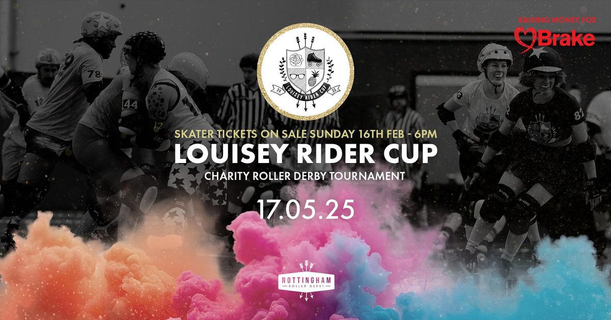 Louisey Rider Cup 2025 - Charity Roller Derby Tournament