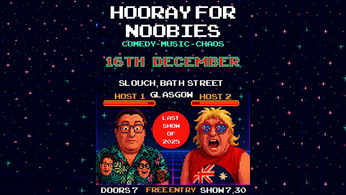 Hooray for Noobies 10 -  Stand Up Comedy