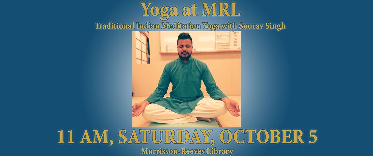 Traditional Indian Meditation Yoga at MRL