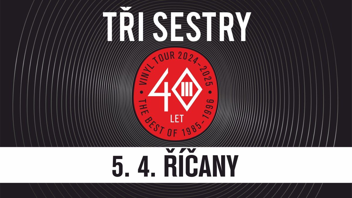 T\u0159i sestry VINYL TOUR 2024 - 2025 \/ \u0158\u00ed\u010dany