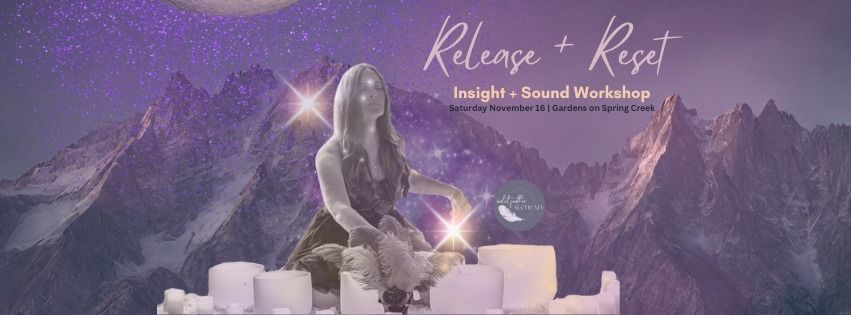 Release and Reset Insight + Sound Workshop