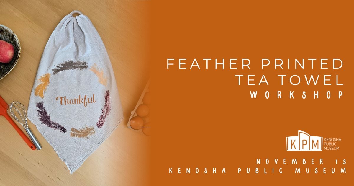 Workshop: Feather Printed Tea Towel