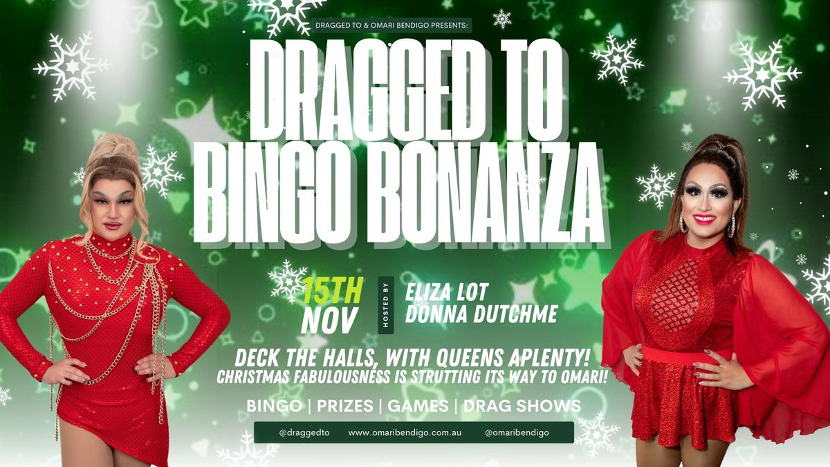 Omari Presents: Dragged To! Bingo Bonanza (Christmas Edition)