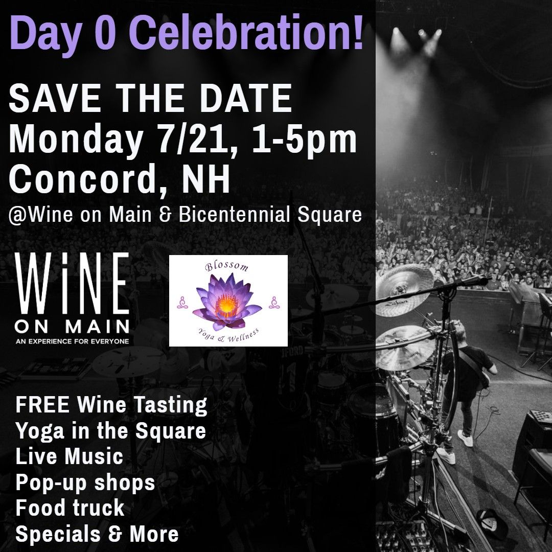 Day 0 Celebration with Wine on Main and Blossom Yoga & Wellness: FREE Wine Tasting, Yoga, and More!