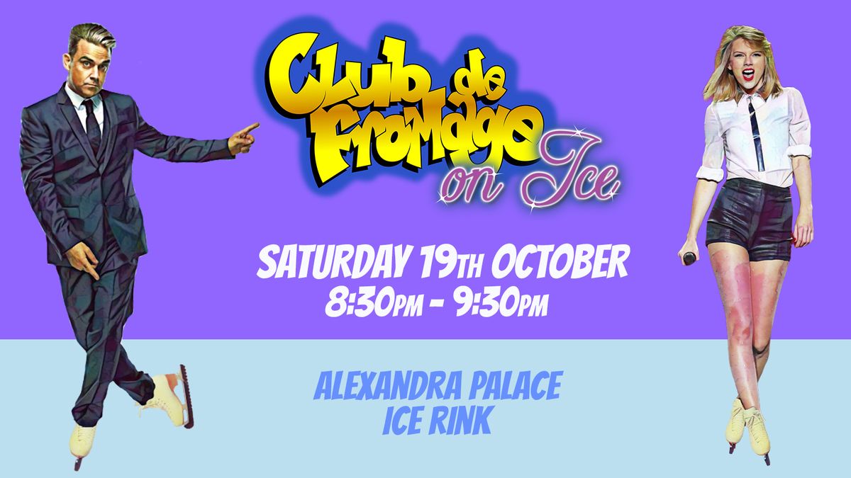 Fromage On Ice: 19th October - Ice Disco