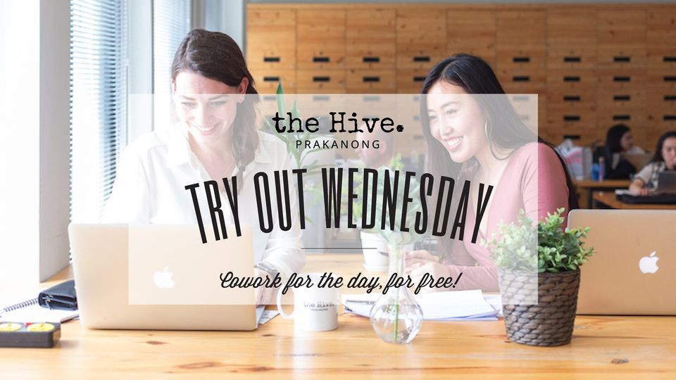 the Hive Prakanong: Try Out Wednesday