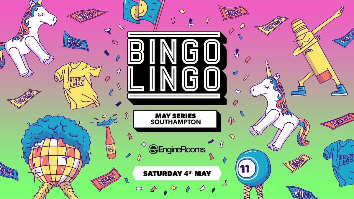 BINGO LINGO: Southampton - May Series
