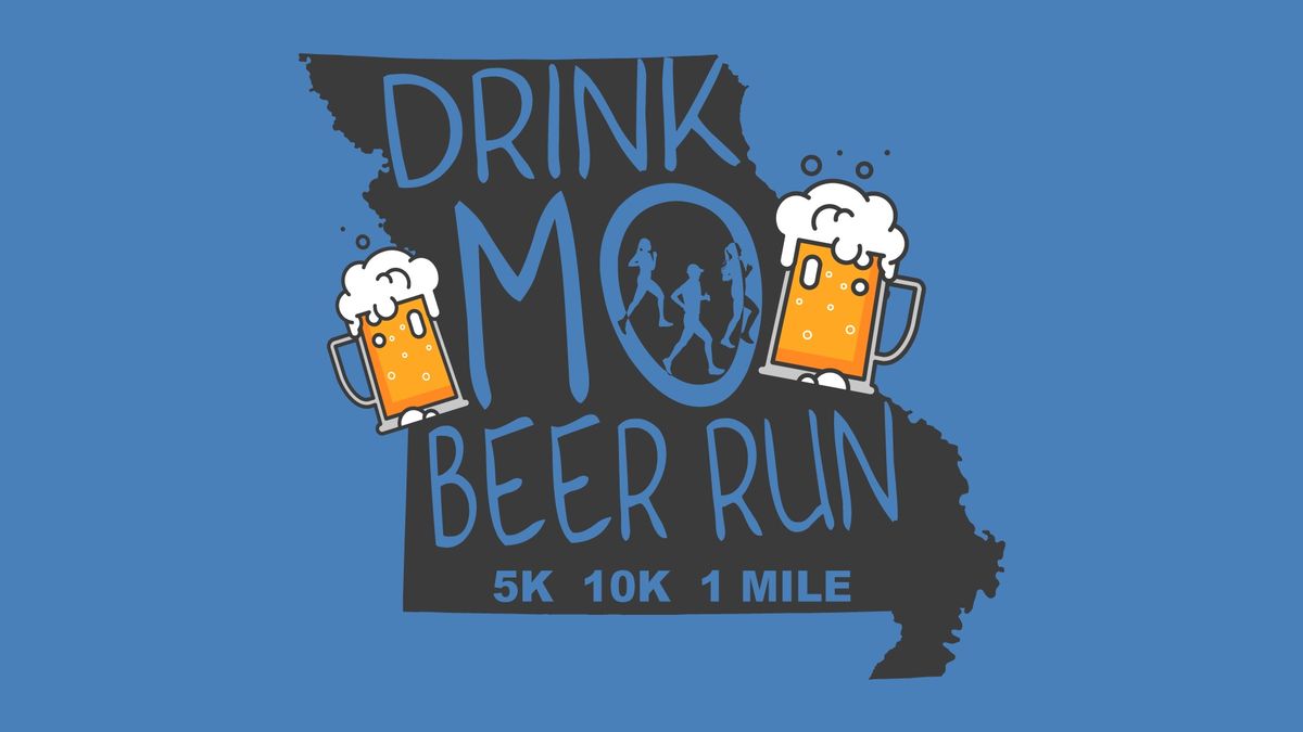 Drink MO Beer Run - 1 mile | 5k | 10k