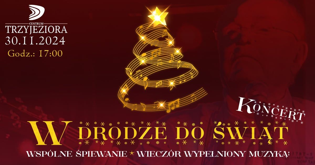 Koncert "W drodze do \u015bwi\u0105t..." - Jerzy Filar i przyjaciele