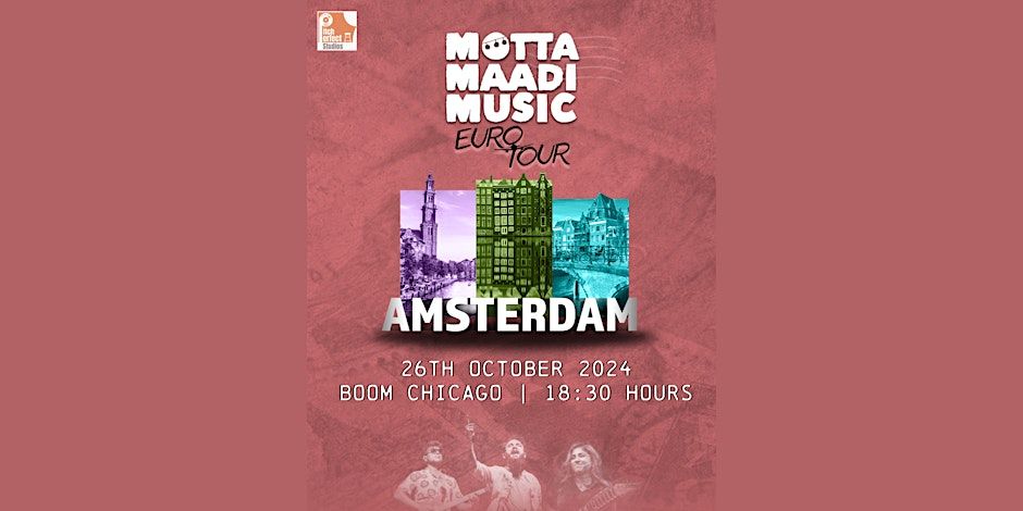 Motta Maadi Music - Amsterdam (Euro Tour)