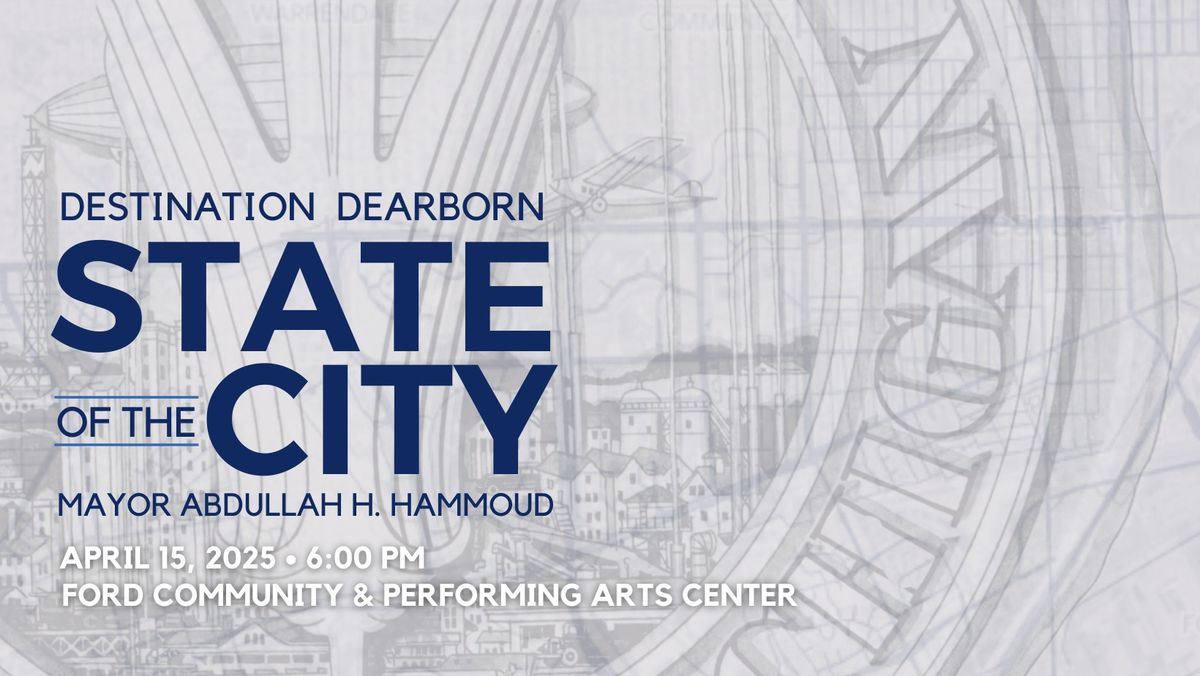 Dearborn State of the City Address - Destination Dearborn