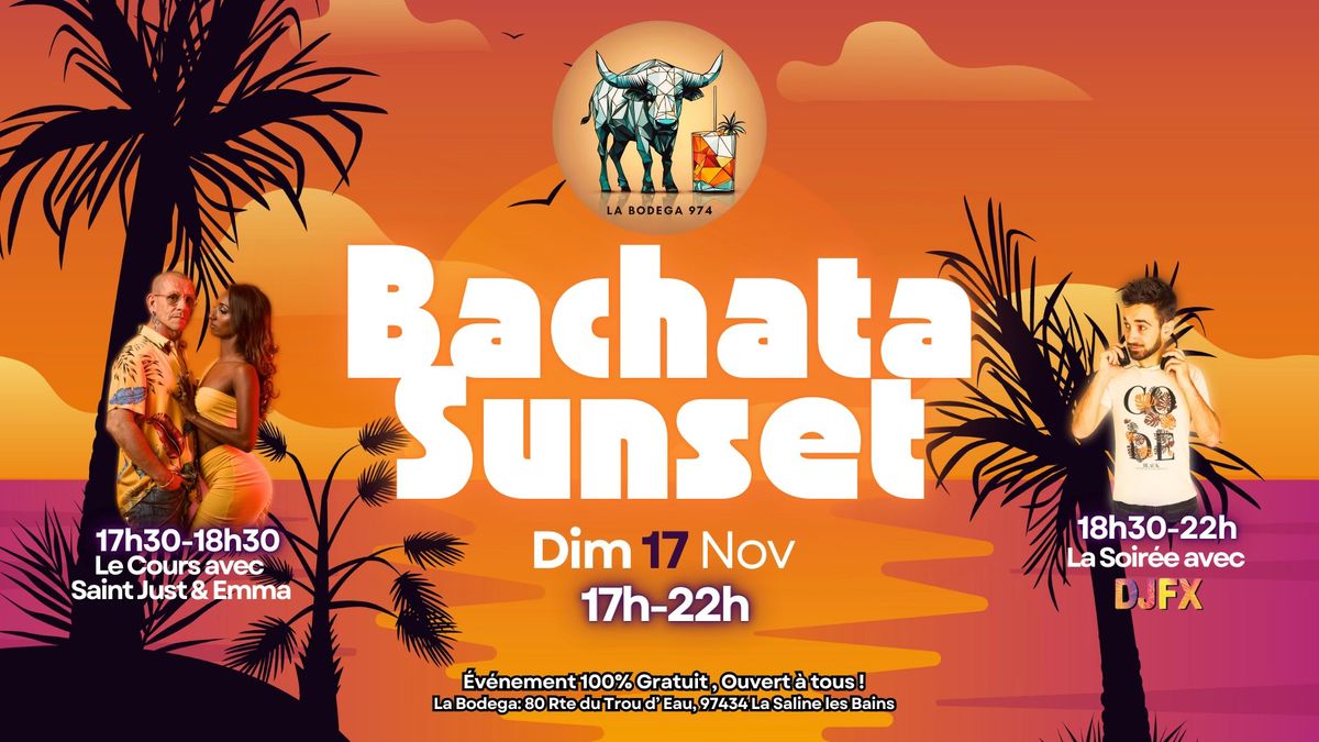 \ud83d\udca5BACHATA SUNSET IN\u00c9DIT \ud83c\udf05 \u00e0 LA BODEGA 974 - DIM 17 NOV