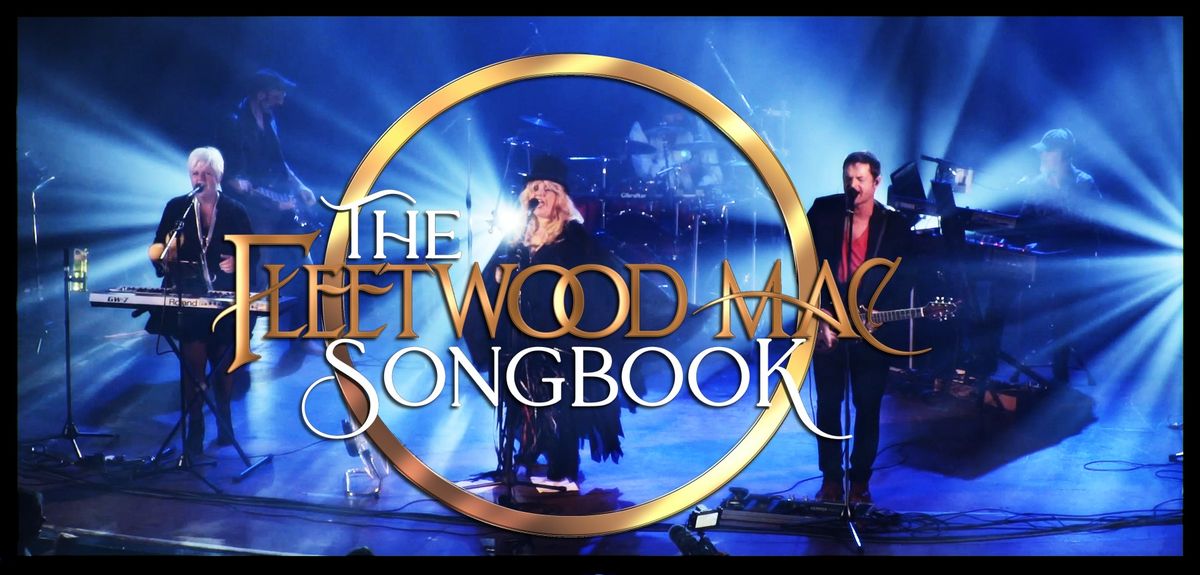 The FLEETWOOD MAC Songbook | Metrodome Arena , Barnsley - 21st Feb 2025