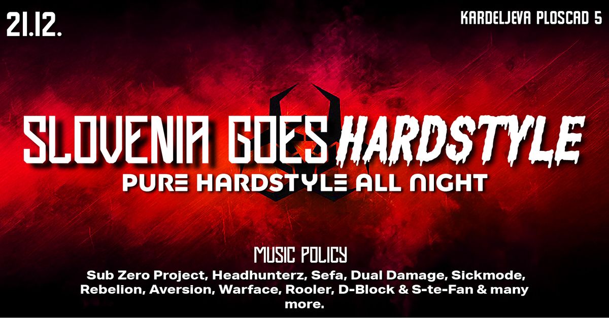 Slovenia Goes Hardstyle | 21.12.