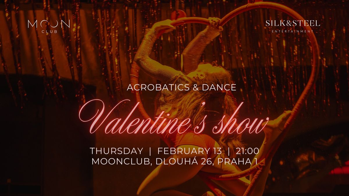 Valentine's Show (acrobatics and dance show night)