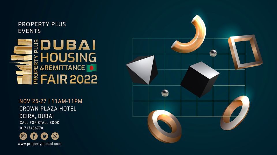 DUBAI HOUSING & REMITTANCE FAIR 2022