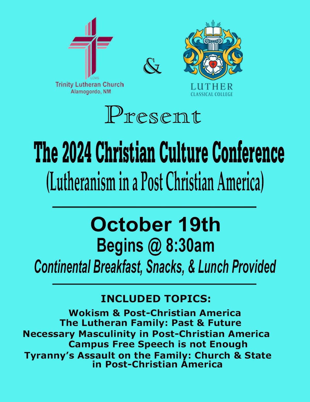 2024 Christian Culture Conference: Lutheranism in a Post-Christian America.