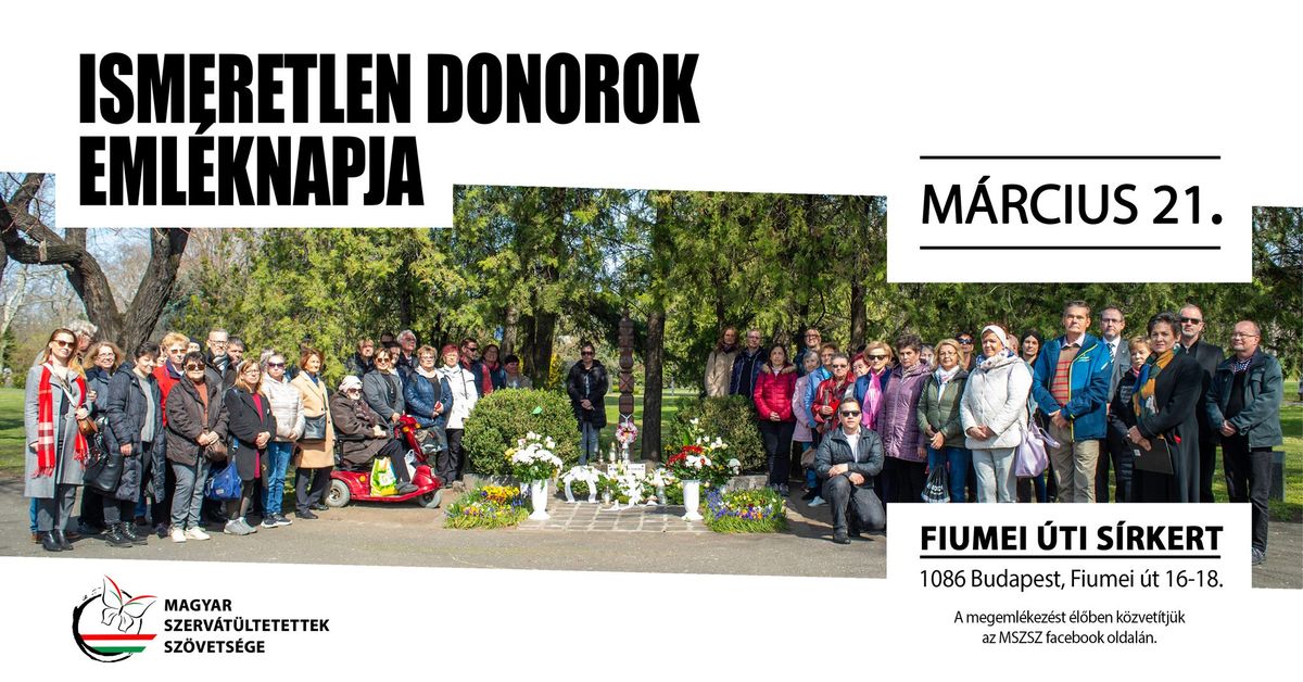 Megeml\u00e9kez\u00e9s az Ismeretlen Donorok Eml\u00e9knapj\u00e1n - Budapest