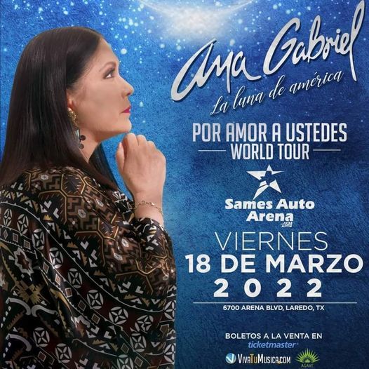 Ana Gabriel - Por Amor A Ustedes, Sames Auto Arena, Laredo, 18 March 2022