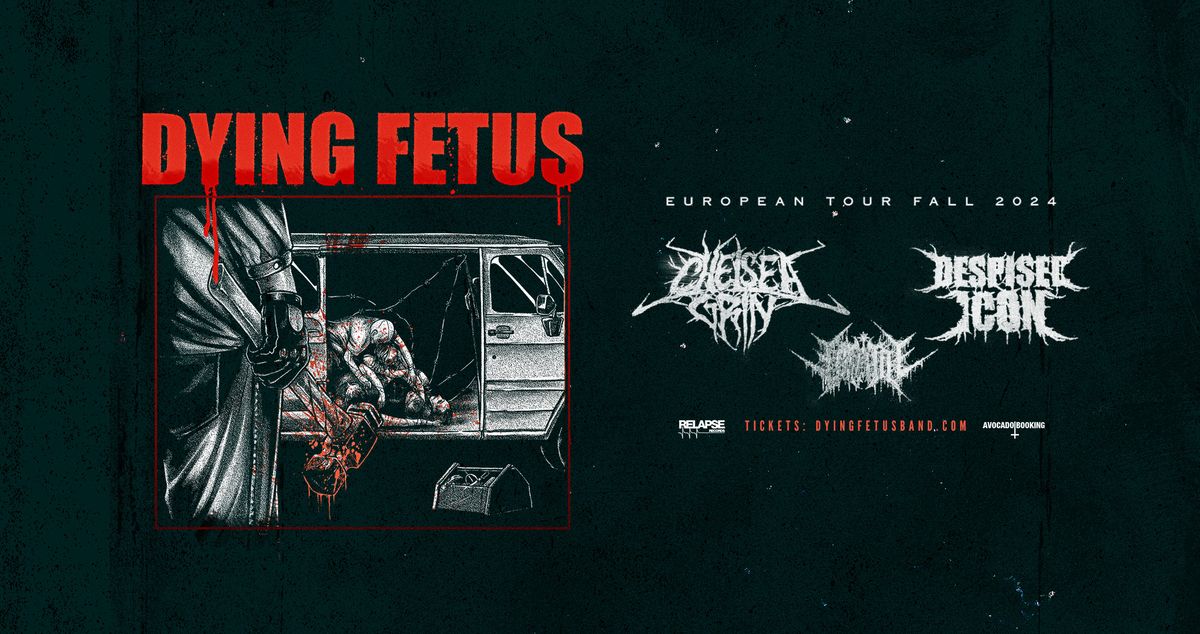 DYING FETUS - European Tour Fall 2024