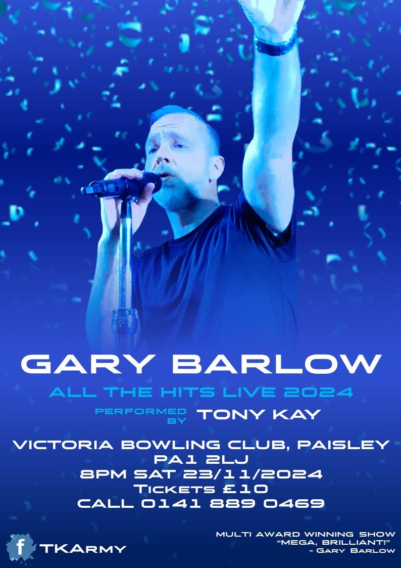 Gary Barlow Tribute by Tony Kay at Victoria Bowling Club, Paisley