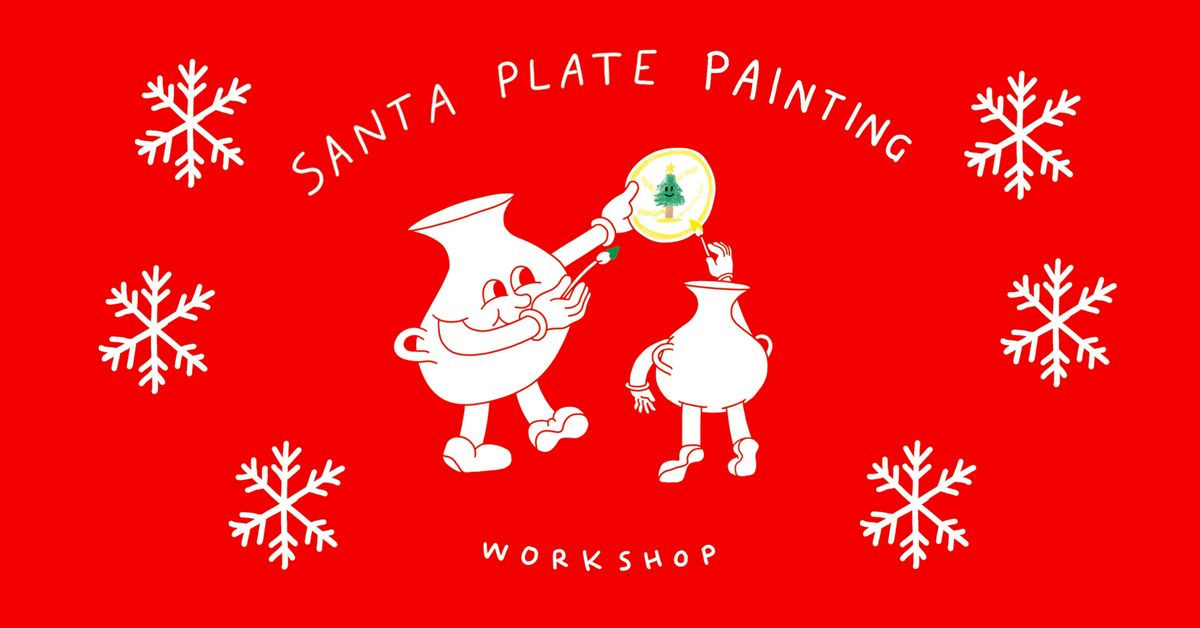 Paint your Santa Plate for Christmas Eve!