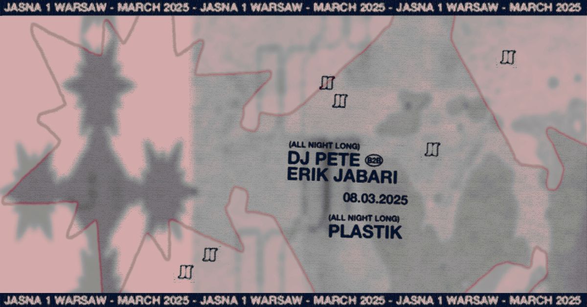 J1 | DJ Pete b2b Erik Jabari All Night Long \/ Plastik All Night Long