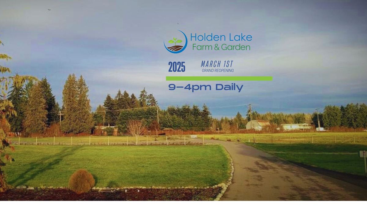 Holden Lake Farm and Garden Grand Re-opening