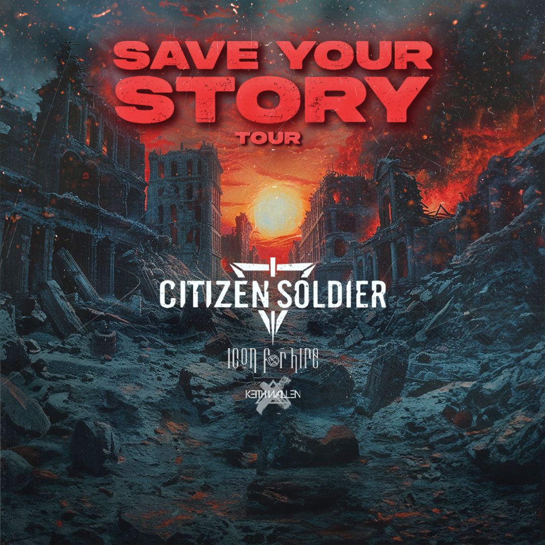 Citizen Soldier with Special Guests Icon For Hire, and Keith Wallen