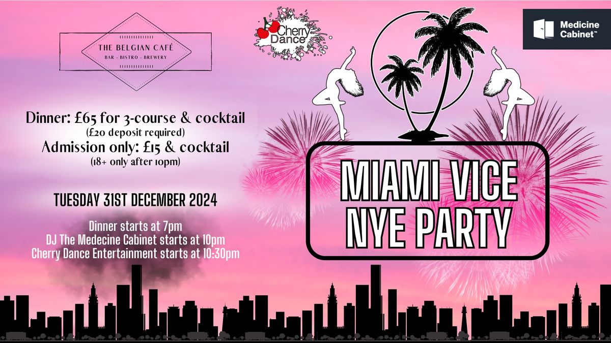 Miami Vice NYE Party @ The Belgian Caf\u00e9