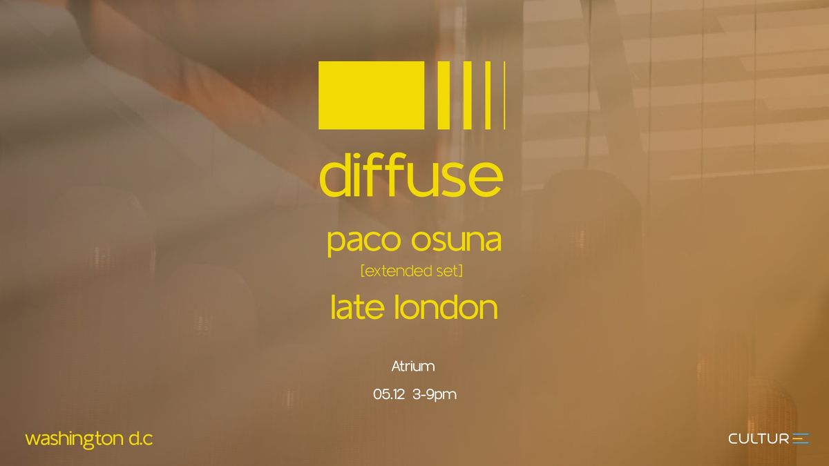 diffuse: paco osuna (extended set)