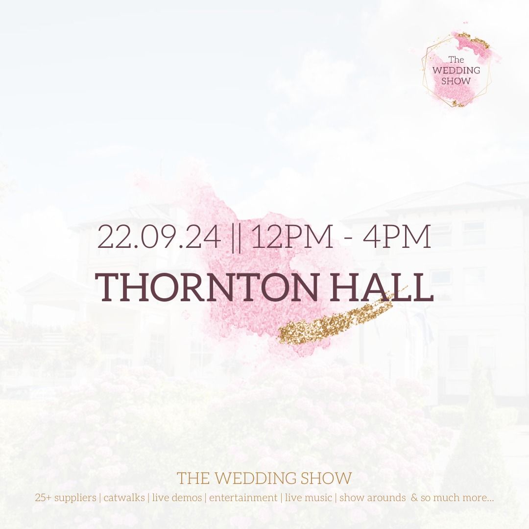 The Thornton Hall Wedding Show