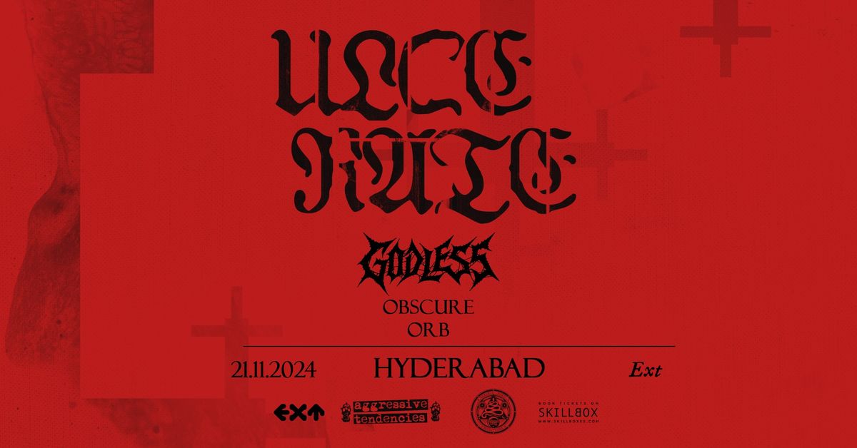 Aggressive Tendencies: The Gathering v2.0 - Ulcerate, GODLESS, Obscure Orb (HYDERABAD)